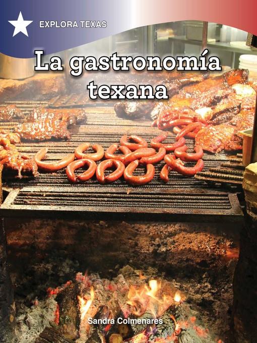 La gastronomía texana (Gastronomy of Texas)