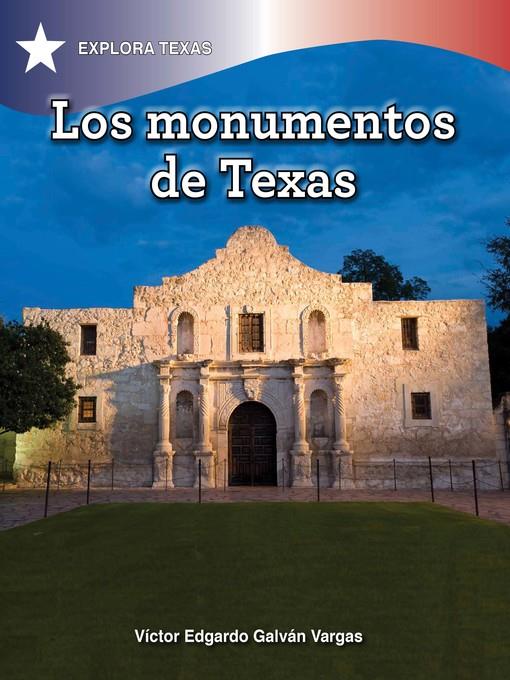 Los monumentos de Texas (Texas Monuments)
