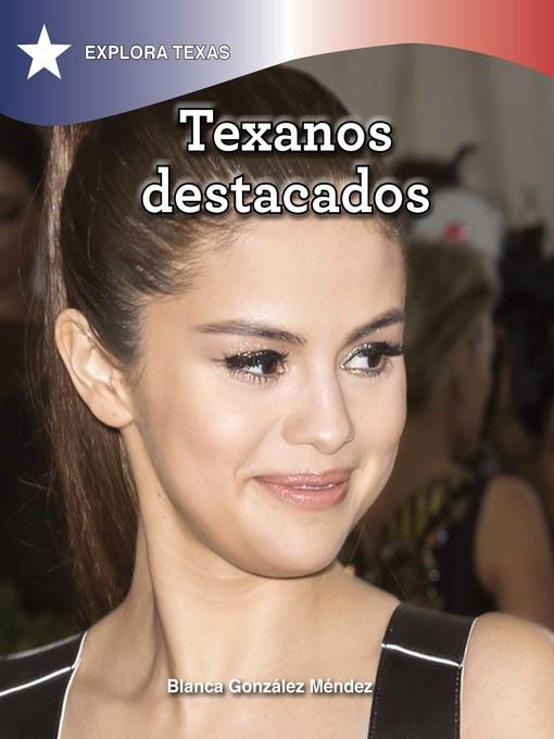 Texanos destacados (Distinguished Texans)