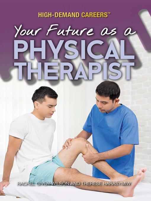 Your Future as a Physical Therapist