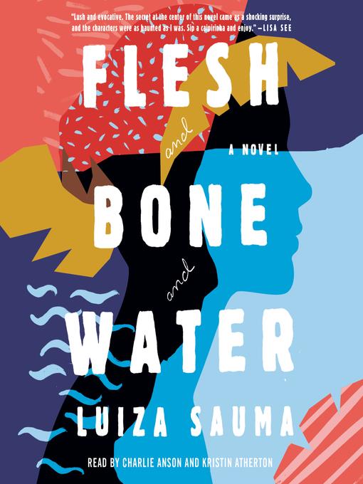 Flesh and Bone and Water