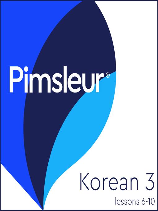 Pimsleur Korean Level 3 Lessons  6-10