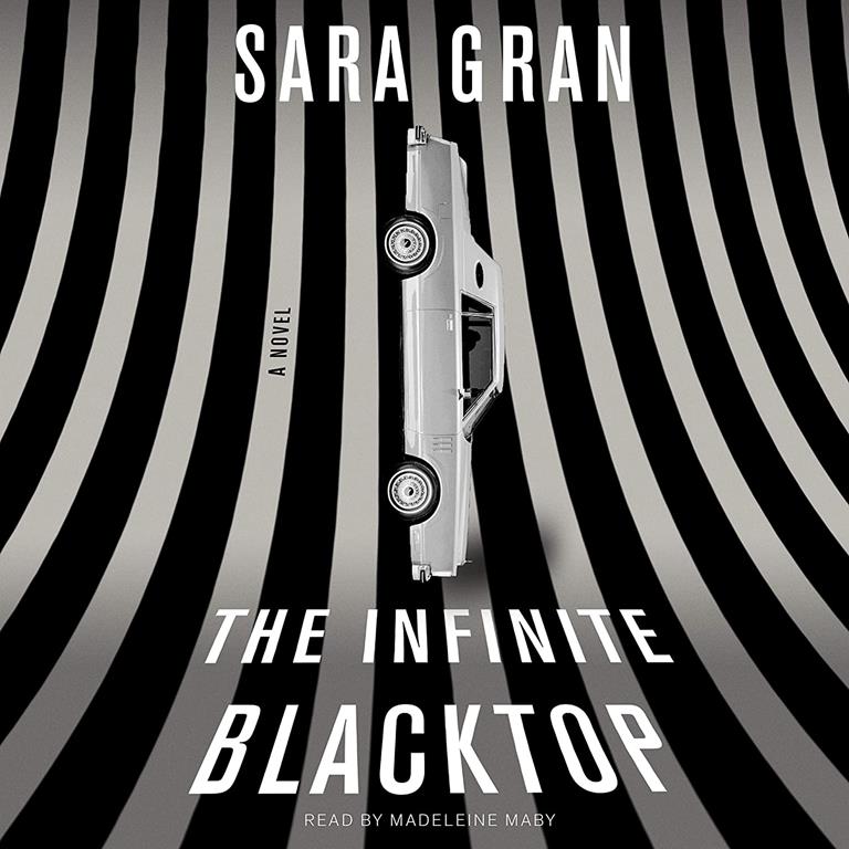 The Infinite Blacktop (Claire Dewitt Mysteries)