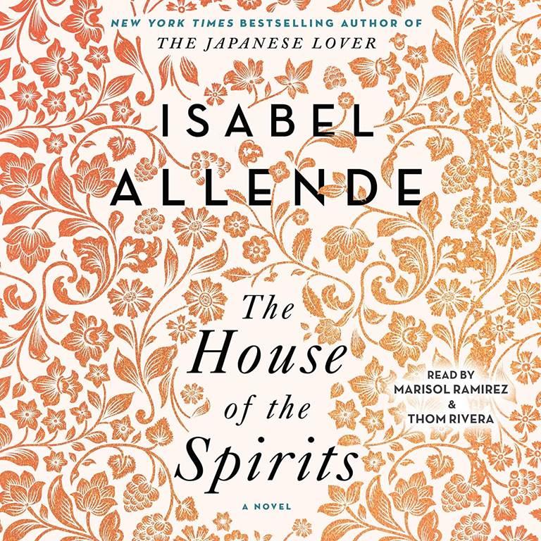 The House of the Spirits: A Novel