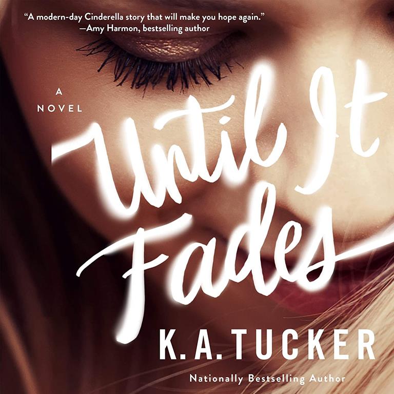 Until it Fades: A Novel