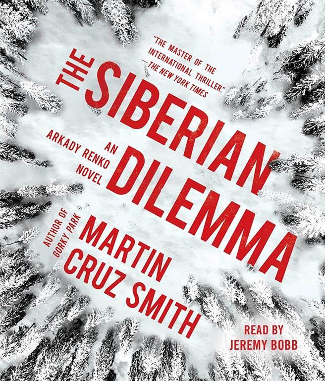 The Siberian Dilemma (The Arkady Renko Novels)