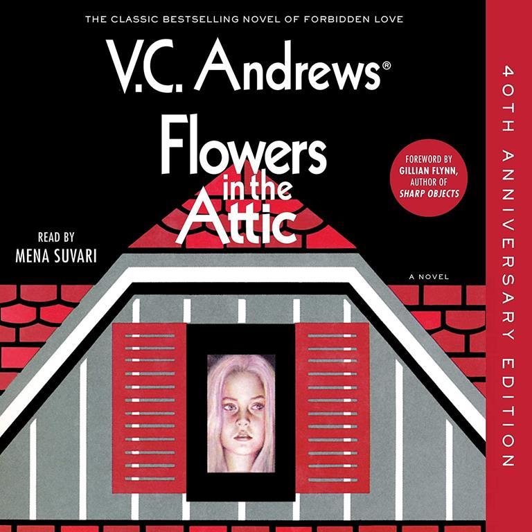 Flowers in the Attic: 40th Anniversary Edition (The Dollanganger Family Series) (The Dollanganger Family Series, 1)