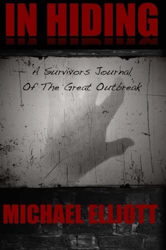 In Hiding: A Survivors Guide to The Great Outbreak