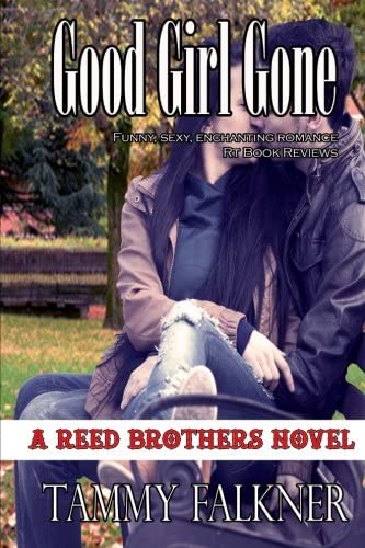 Good Girl Gone (Reed Brothers) (Volume 7)