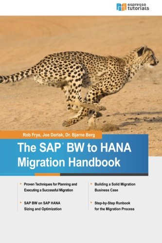 The SAP BW to HANA Migration Handbook