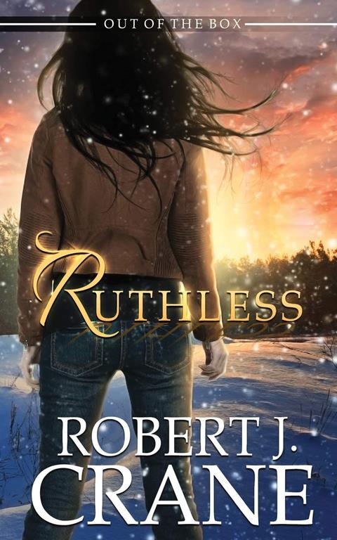 Ruthless (The Girl in the Box) (Volume 3)