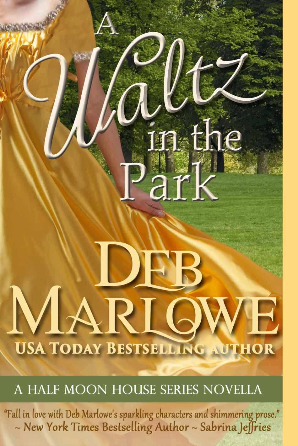 A Waltz in the Park: A Half Moon House Novella (Half Moon House Series)