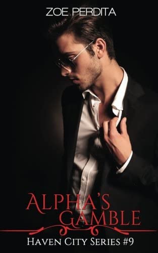 Alpha's Gamble (Haven City Series # 7) (Volume 7)