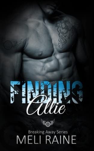 Finding Allie (Breaking Away Series #1) (Volume 1)