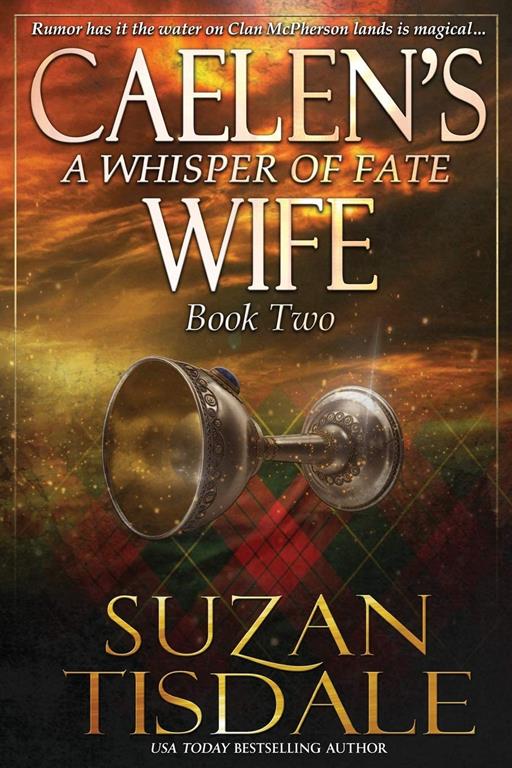 Caelen's Wife, Book Two: A Whisper of Fate (The Clan McDunnah Series)