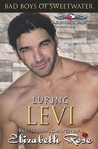 Luring Levi (Tarnished Saints Series) (Volume 2)