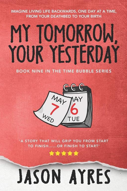 My Tomorrow, Your Yesterday (Time Bubble)