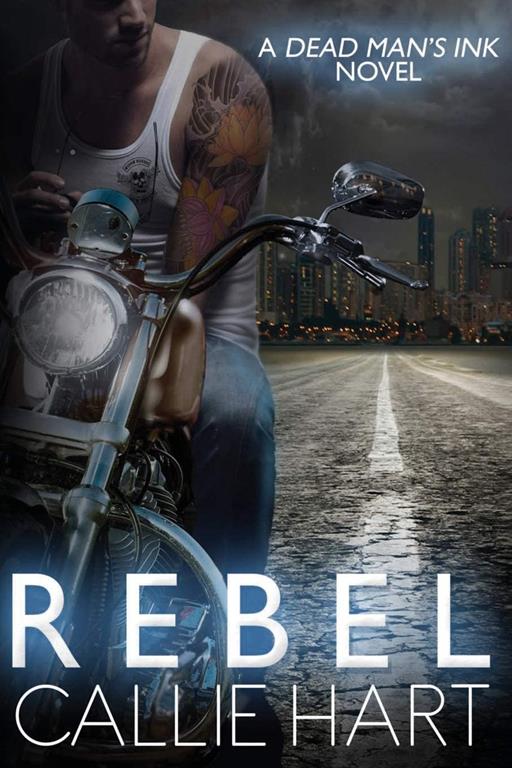 Rebel (Dead Man's Ink) (Volume 1)