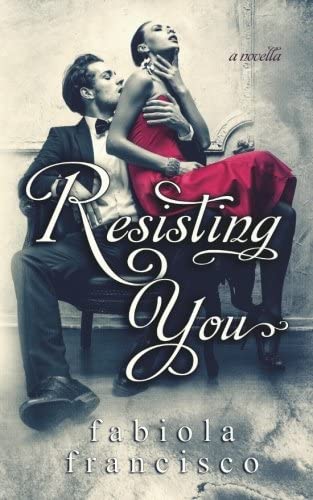 Resisting You (Restoring Series)