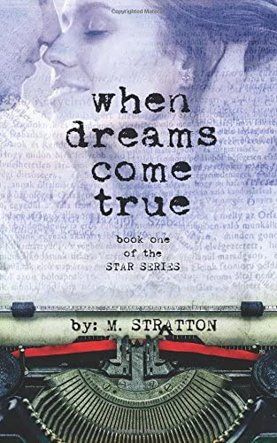 When Dreams Come True (The Star Series) (Volume 1)