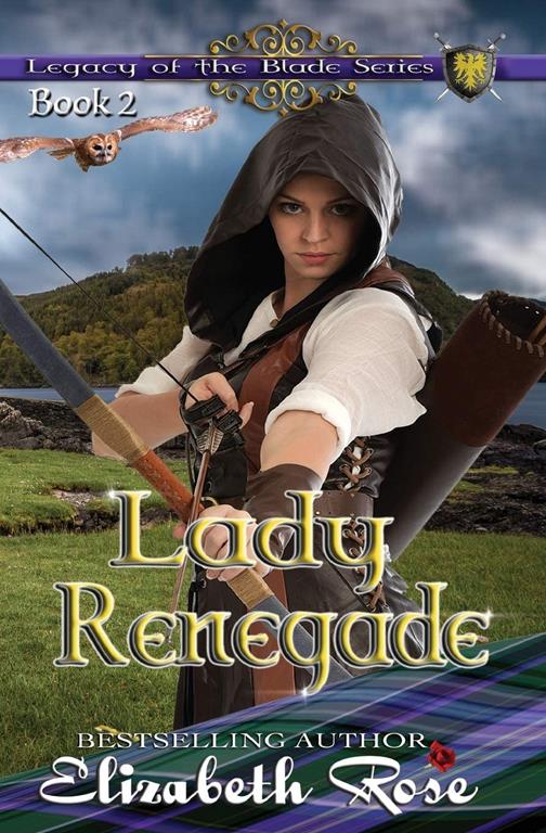 Lady Renegade (Legacy of the Blade Series) (Volume 2)