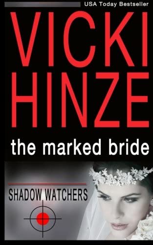 The Marked Bride (Shadow Watchers) (Volume 1)