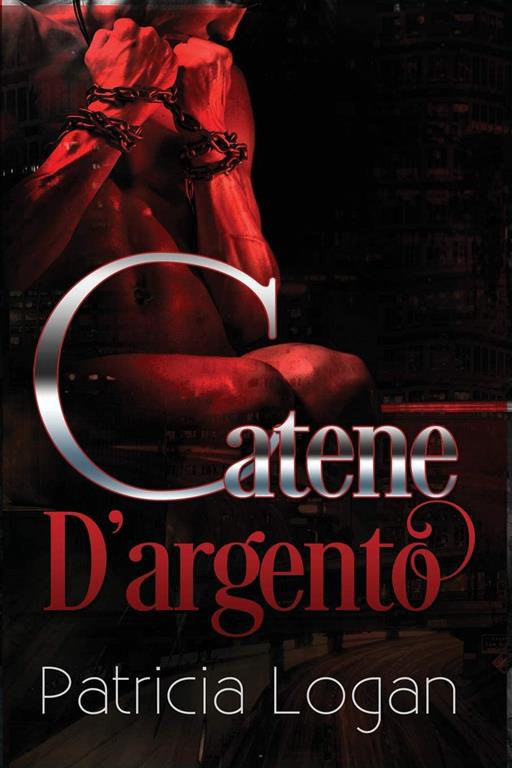 Catene d'argento (Silvers) (Volume 3) (Italian Edition)