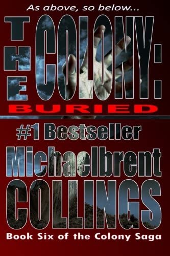 The Colony: Buried (The Colony Vol. 6) (Volume 6)