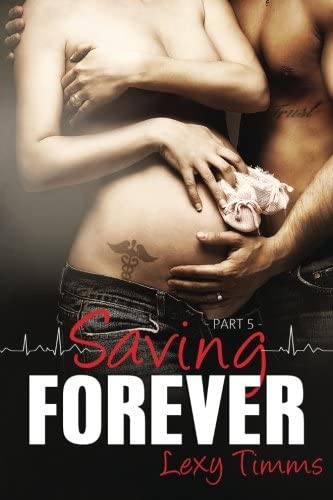 Saving Forever - Part 5 (Volume 5)