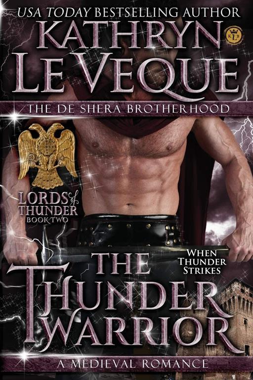 The Thunder Warrior (Lords of Thunder: The de Shera Brotherhood Trilogy)