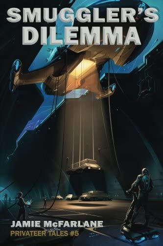 Smuggler's Dilemma (Privateer Tales) (Volume 5)