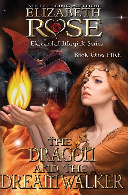 The Dragon and the DreamWalker (Elemental Magick Series) (Volume 1)