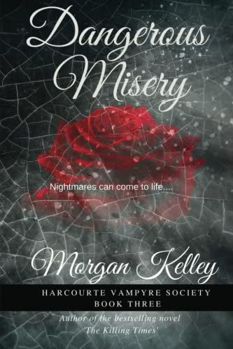 Dangerous Misery (The Harcourte Vampyre Society) (Volume 3)