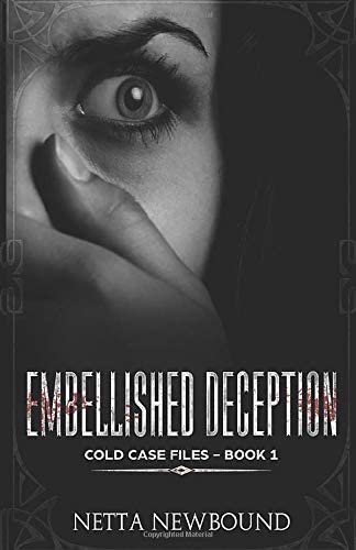 Embellished Deception: A Romantic Psychological Thriller Novel (The Cold Case Files)