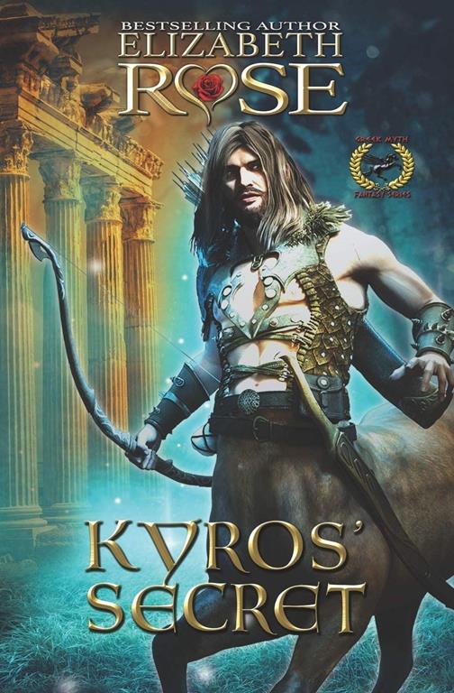 Kyros' Secret (Greek Myth Fantasy Series) (Volume 2)