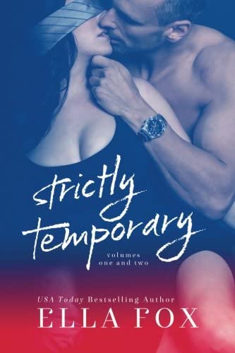 Strictly Temporary: Volumes One and Two