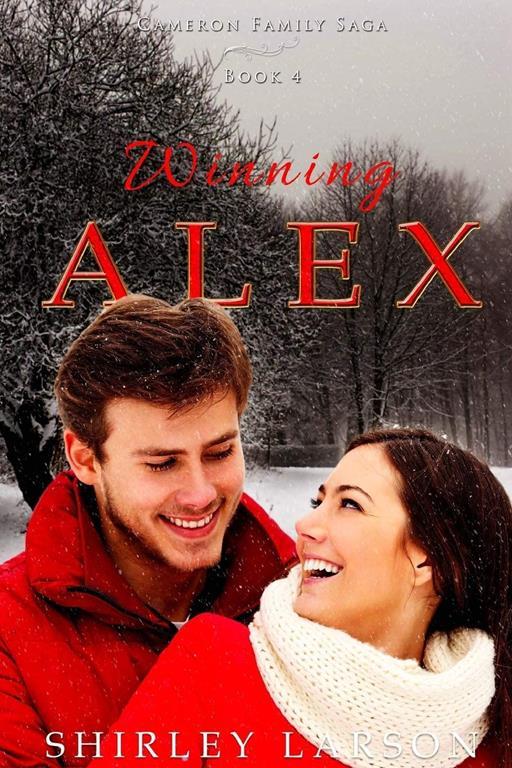 Winning Alex: The Cameron Family Saga