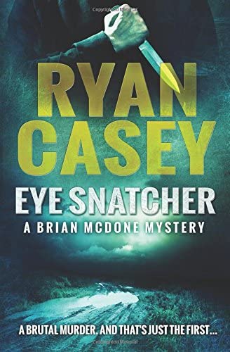 Eye Snatcher (Brian McDone Mysteries) (Volume 4)