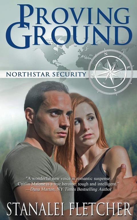 Proving Ground (The Northstar Security Series, 1)