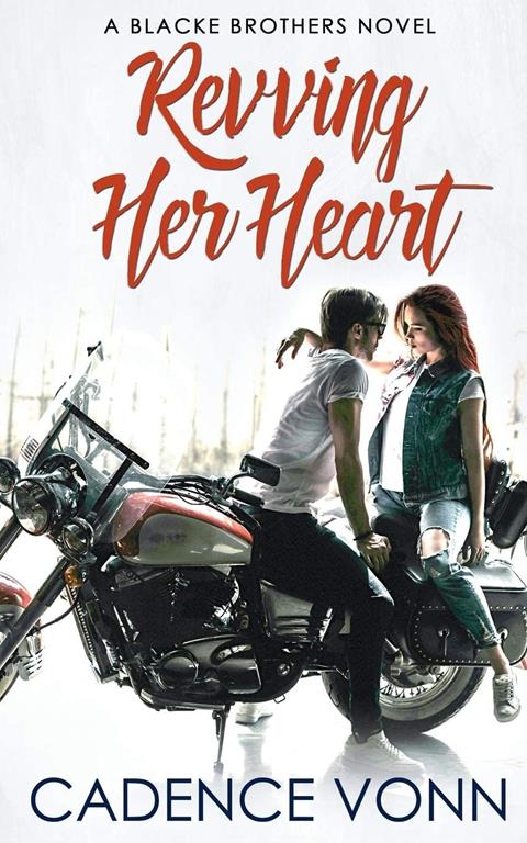 Revving Her Heart (A Blacke Brothers Novel)