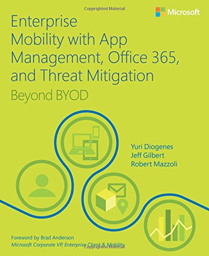 Enterprise Mobility with App Management, Office 365, and Threat Mitigation