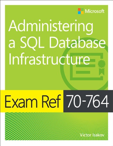 Exam Ref 70-764 Administering a SQL Database Infrastructure