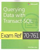 Exam Ref 70-761 Querying Data with Transact-SQL