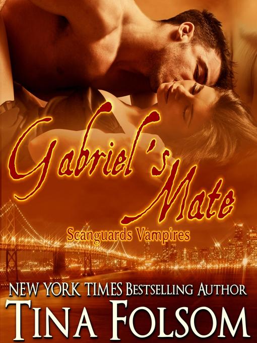 Gabriel's Mate (Scanguards Vampires #3)