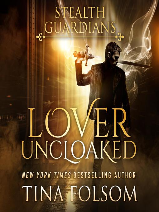 Lover Uncloaked (Stealth Guardians #1)