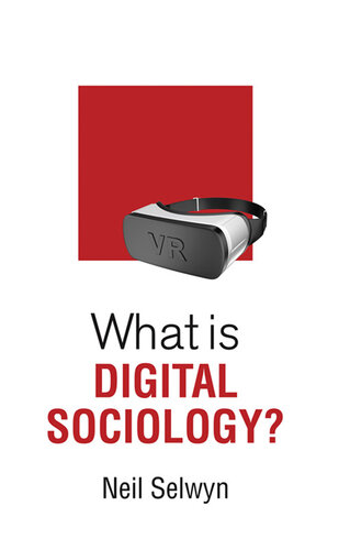 What Is Digital Sociology?