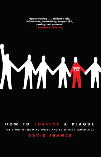 How to Survive a Plague