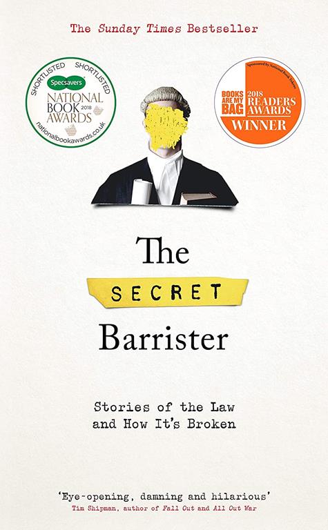 The Secret Barrister: Stories of the Law and How It's Broken