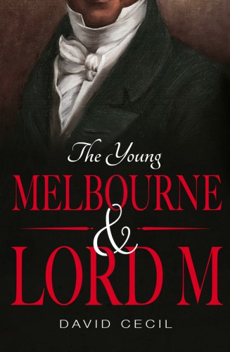 The young Melbourne & Lord M