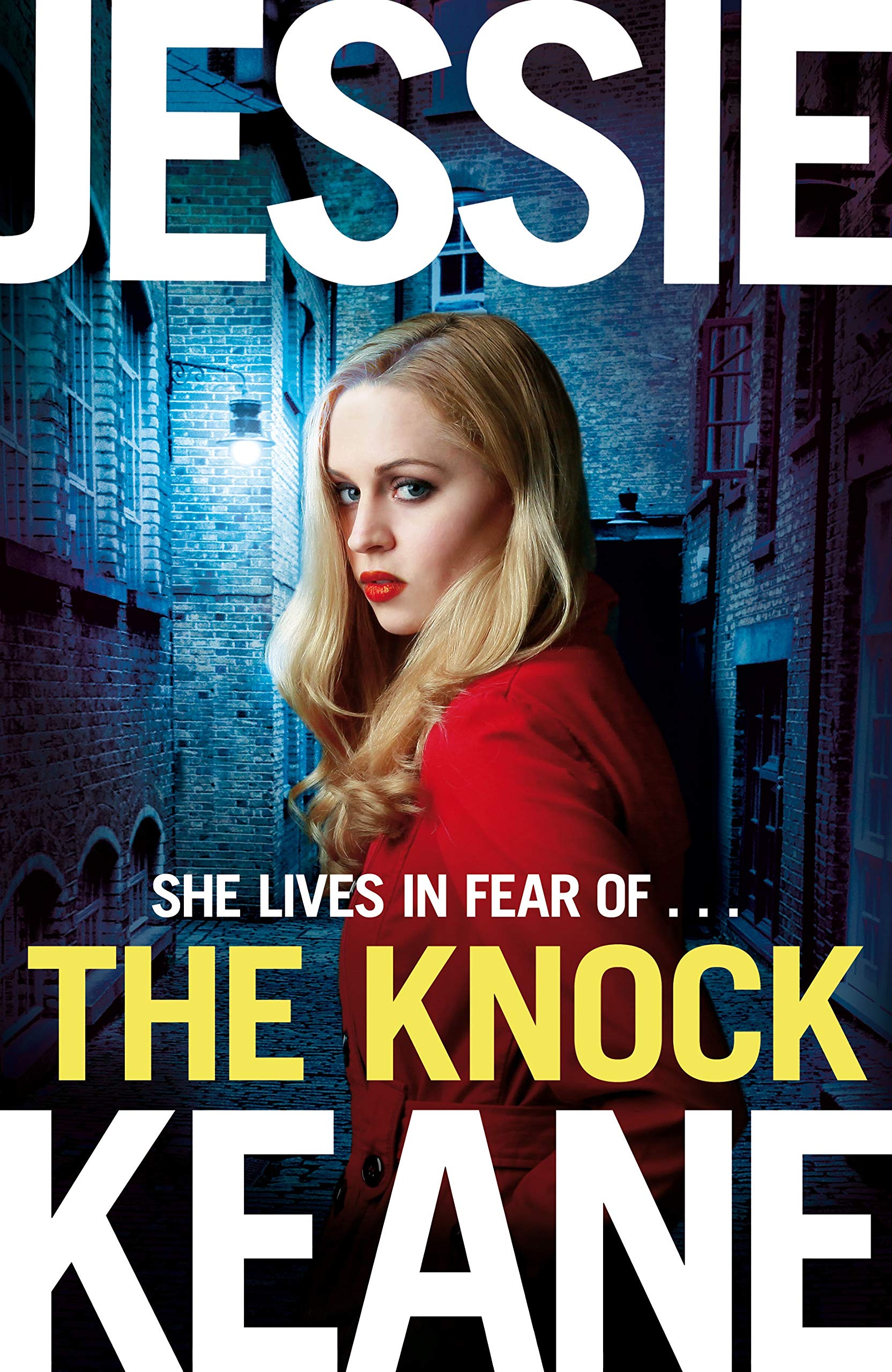 The Knock: An Explosive Gangland Thriller From the Top Ten Bestseller Jessie Keane